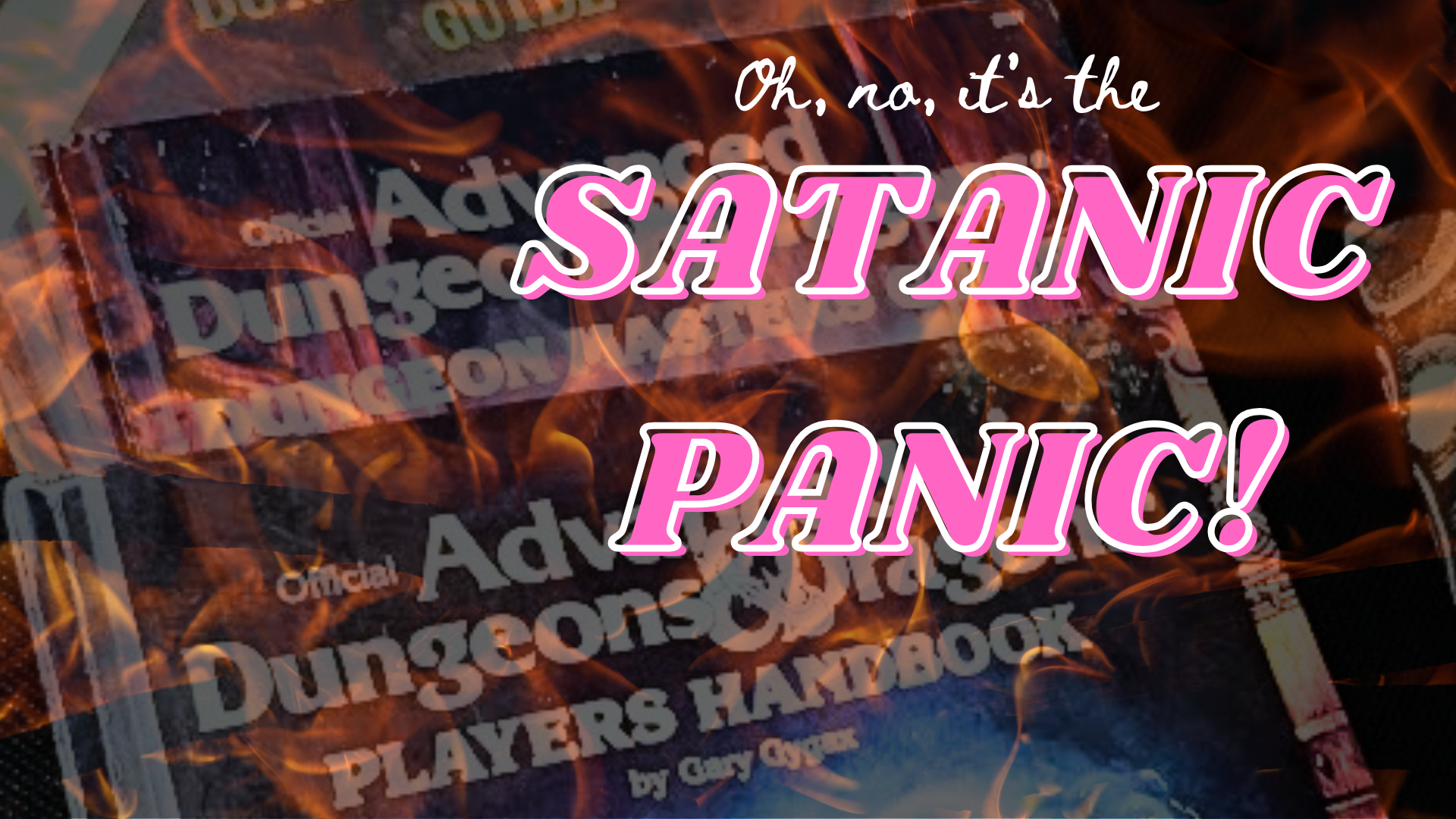 Oh, no! It's the Satanic Panic!
